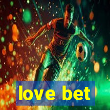 love bet